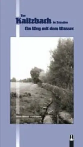 Albrecht / Frenzel |  Der Kaitzbach in Dresden | Buch |  Sack Fachmedien