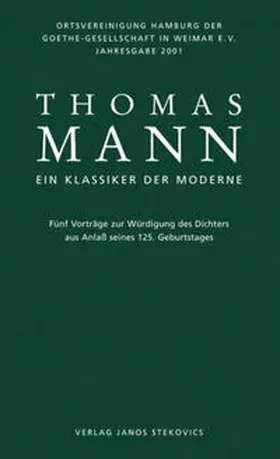 Dierks / Detering / Wisskirchen |  Thomas Mann - Ein Klassiker der Moderne | Buch |  Sack Fachmedien