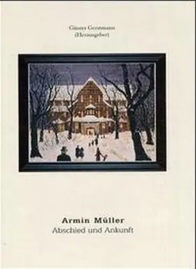 Schaarschmidt / Renno / Gerstmann |  Armin Müller. Abschied und Ankunft | Buch |  Sack Fachmedien