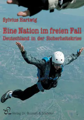 Hartwig |  Eine Nation im freien Fall | Buch |  Sack Fachmedien