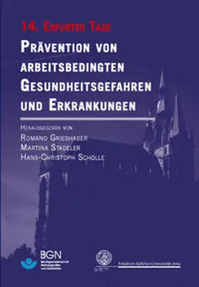Grieshaber / Stadeler / Scholle |  Prävention von arbeitsbedingten Gesundheitsgefahren und Erkrankungen 14 | Buch |  Sack Fachmedien