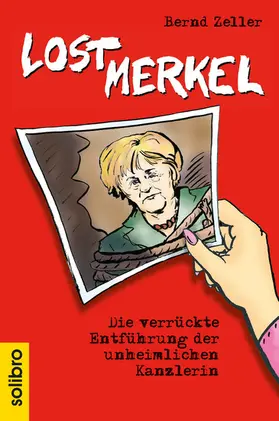 Zeller |  Lost Merkel | eBook | Sack Fachmedien