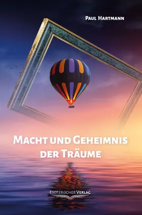 Hartmann |  Macht und Geheimnis der Träume | eBook | Sack Fachmedien