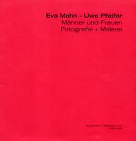 Rataiczyk / Müller-Wenzel |  Eva Mahn-Uwe Pfeifer. Männer und Frauen | Buch |  Sack Fachmedien