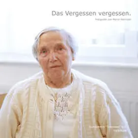 Rataiczyk / Müller-Wenzel |  Das Vergessen vergessen | Buch |  Sack Fachmedien