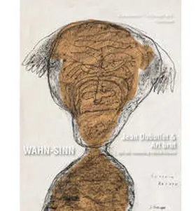 Rataiczyk / Müller-Wenzel |  WAHN-SINN - Jean Dubuffet & Art brut | Buch |  Sack Fachmedien