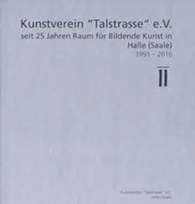 Rataiczyk / Müller-Wenzel |  25 Jahre Kunstverein "Talstrasse" | Buch |  Sack Fachmedien