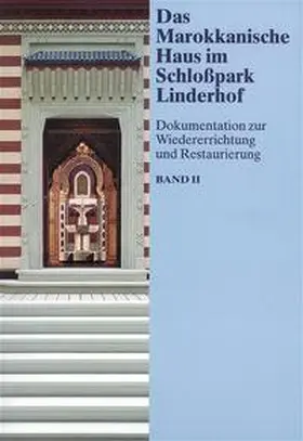  Das Marokkanische Haus im Schlosspark Linderhof | Buch |  Sack Fachmedien