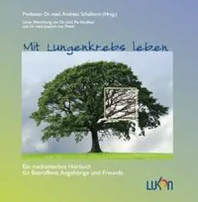 Schalhorn |  Mit Lungenkrebs leben | Sonstiges |  Sack Fachmedien