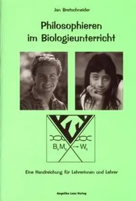 Bretschneider |  Philosophieren im Biologieunterricht | Buch |  Sack Fachmedien