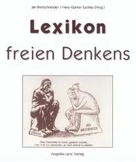 Bretschneider / Eschke |  Lexikon freien Denkens | Loseblattwerk |  Sack Fachmedien