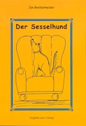 Bretschneider |  Der Sesselhund | Buch |  Sack Fachmedien