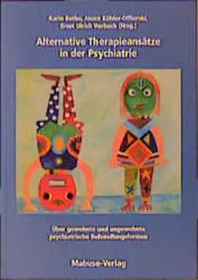Bothe / Köhler-Offierski / Vorbach |  Alternative Heilmethoden in der Psychiatrie | Buch |  Sack Fachmedien