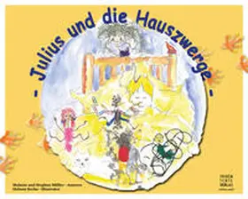 Müller |  Julius und die Hauszwerge | Buch |  Sack Fachmedien