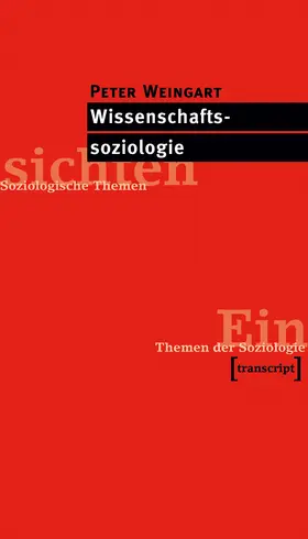 Weingart |  Wissenschaftssoziologie | Buch |  Sack Fachmedien