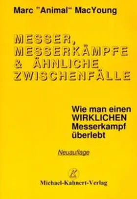 MacYoung |  Messer, Messerkämpfe & ähnliche Zwischenfälle | Buch |  Sack Fachmedien