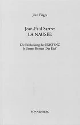 Firges |  Jean-Paul Sartre: La Nausée | Buch |  Sack Fachmedien