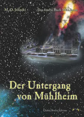  Die Bücher Mühlheim / Der Untergang von Mühlheim | Buch |  Sack Fachmedien