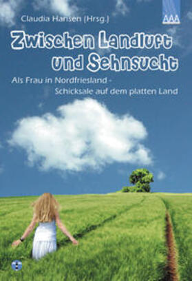 Hansen |  Zwischen Landluft und Sehnsucht | Buch |  Sack Fachmedien