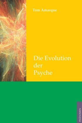 Amarque |  Die Evolution der Psyche | Buch |  Sack Fachmedien