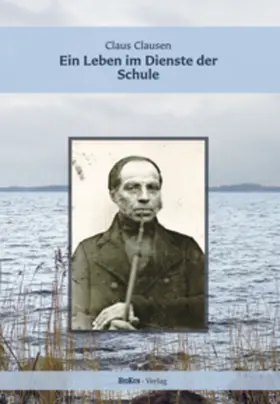 Clausen / Ohlenbusch |  Ein Leben im Dienste der Schule | Buch |  Sack Fachmedien