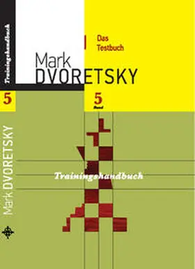 Dvoretsky / Jussupow |  Das Testbuch | Buch |  Sack Fachmedien
