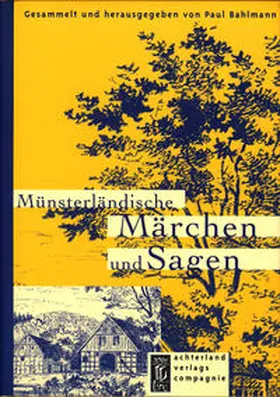 Bahlmann |  Münsterländische Märchen und Sagen | Buch |  Sack Fachmedien