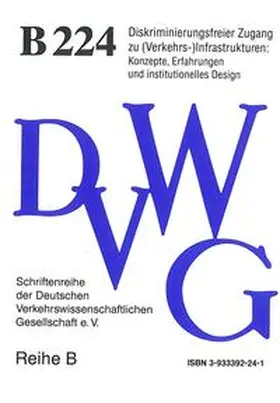  Diskriminierungsfreier Zugang zu (Verkehrs-)Infrastrukturen: Konzepte, Erfahrungen und institutionelles Design | Buch |  Sack Fachmedien