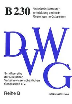  Verkehrsinfrastrukturentwicklung und feste Querungen im Ostseeraum | Buch |  Sack Fachmedien