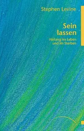 Levine |  Sein lassen | Buch |  Sack Fachmedien