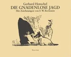 Henschel |  Die gnadenlose Jagd | Buch |  Sack Fachmedien