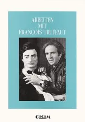  Arbeiten mit François Truffaut | Buch |  Sack Fachmedien