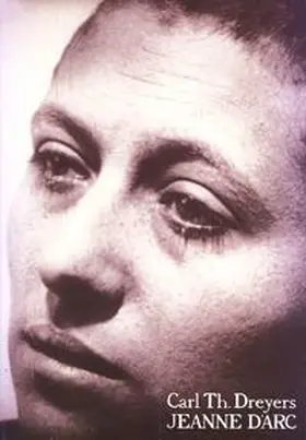  Carl Theodor Dreyers JEANNE D’ARC | Buch |  Sack Fachmedien