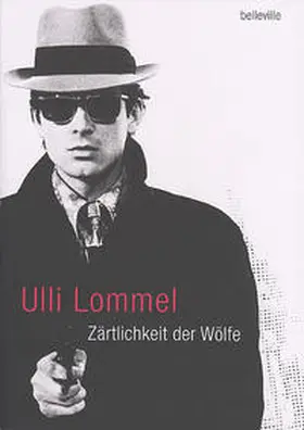 Lommel |  Zärtlichkeit der Wölfe | Buch |  Sack Fachmedien