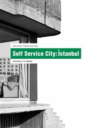 Esen / Lanz / Sengül |  Self Service City: Istanbul | Buch |  Sack Fachmedien