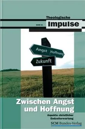 Haubeck / Heinrichs |  Zwischen Angst und Hoffnung | Buch |  Sack Fachmedien