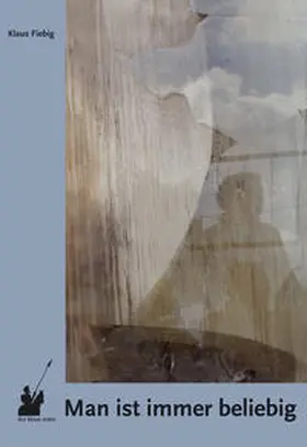 Fiebig / Seltier |  Man ist immer beliebig | Buch |  Sack Fachmedien