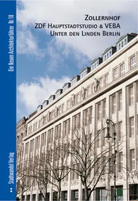 Hoffmann |  Zollernhof ZDF-Hauptstadtstudio & VEBA Berlin | Buch |  Sack Fachmedien