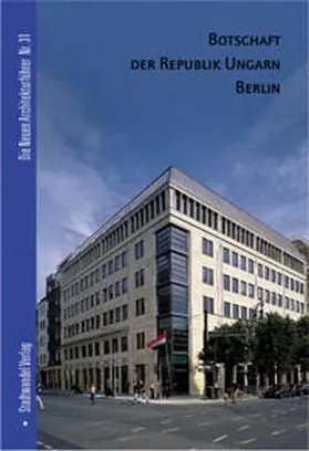 Dörries |  Botschaft der Republik Ungarn Berlin | Buch |  Sack Fachmedien
