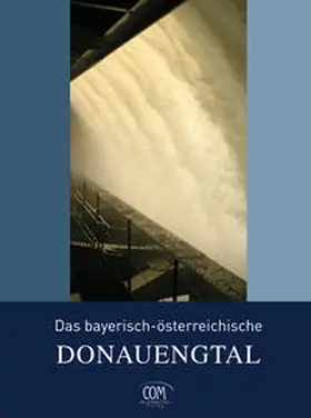 Müller |  Das bayerisch-österreichische Donauengtal | Buch |  Sack Fachmedien
