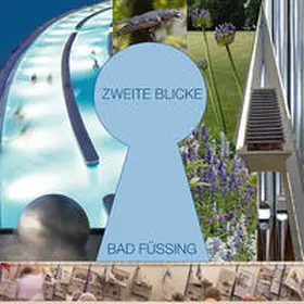 COM PR + MARKETING COM Verlag / Müller |  ZWEITE BLICKE BAD FÜSSING | Buch |  Sack Fachmedien