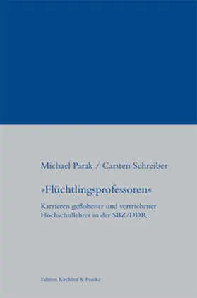 Parak / Schreiber |  "Flüchtlingsprofessoren" | Buch |  Sack Fachmedien