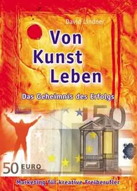 Lindner |  Von Kunst leben | Buch |  Sack Fachmedien