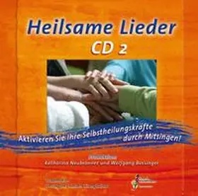 Bossinger / Neubronner |  Heilsame Lieder - CD 2 | Sonstiges |  Sack Fachmedien