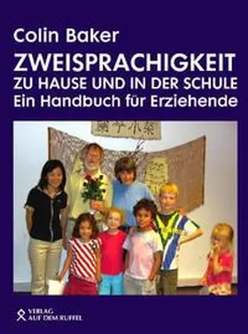 Baker |  Zweisprachigkeit zu Hause und in der Schule | Buch |  Sack Fachmedien