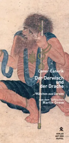 Canerik |  Der Derwisch und der Drache | Buch |  Sack Fachmedien