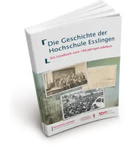 Frie / Bailer / Bäuerle |  Die Geschichte der Hochschule Esslingen | Buch |  Sack Fachmedien