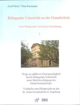 Meier / Raunegger |  Bilingualer Unterricht an der Grundschule - Vom Pilotprojekt zur festen Einrichtung | Buch |  Sack Fachmedien