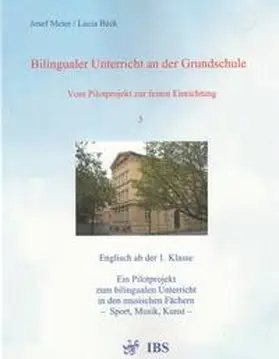Meier / Beck |  Bilingualer Unterricht an der Grundschule - Vom Pilotprojekt zur festen Einrichtung | Buch |  Sack Fachmedien