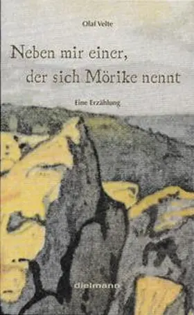 Velte |  Neben mir einer, der sich Mörike nennt | Buch |  Sack Fachmedien